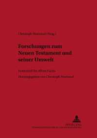 Forschungen zum Neuen Testament und seiner Umwelt : Festschrift für Albert Fuchs (Linzer Philosophisch-Theologische Beiträge .7) （2002. 428 S. 230 mm）