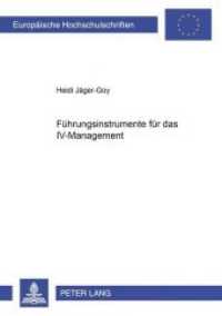 Führungsinstrumente für das IV-Management : Dissertationsschrift (Europäische Hochschulschriften / European University Studies/Publications Universitaires Européenne .28) （2002. XIV, 298 S. 210 mm）