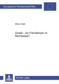 Gnade - ein Fremdk&ouml;rper im Rechtsstaat? : Dissertationsschrift. (Europ&auml;ische Hochschulschriften Recht .3199) （2001. XIX, 133 S. 21 cm）
