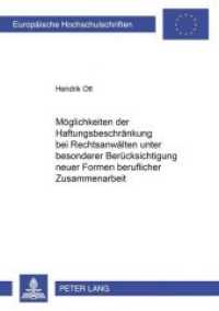 Möglichkeiten der Haftungsbeschränkung bei Rechtsanwälten unter besonderer Berücksichtigung neuer Formen beruflicher Zus : Dissertationsschrift (Europäische Hochschulschriften Recht .3204) （2001. 228 S. 210 mm）
