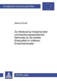 Zur Bedeutung intrapersonaler und beziehungsspezifischer Merkmale für die erlebte Ehequalität im mittleren Erwachsenenal (Europäische Hochschulschriften / European University Studies/Publications Universitaires Européenne .68) （Neuausg. 2001. 142 S. 210 mm）
