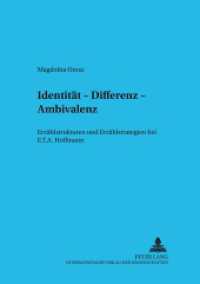 Identität, Differenz, Ambivalenz : Erzählstrukturen und Erzählstrategien bei E.T.A. Hoffmann (Budapester Studien zur Literaturwissenschaft .1) （2001. 240 S. 210 mm）