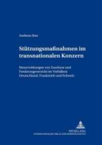 Stützungsmaßnahmen im transnationalen Konzern : Steuerwirkungen von Zuschuss und Forderungsverzicht im Verhältnis Deutschland, Frankreich und Schweiz. Dissertationsschrift (Freiburger Steuerforum .1) （Neuausg. 2001. XXVII, 262 S. 210 mm）