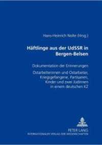 Häftlinge aus der UdSSR in Bergen-Belsen : Dokumentation der Erinnerungen- "Ostarbeiterinnen" und "Ostarbeiter", Kriegsgefangene, Partisanen, Kinder und zwei Minsker Jüdinnen in einem deutschen KZ （Neuausg. 2001. 260 S. 210 mm）