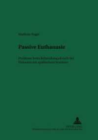 Passive Euthanasie : Probleme beim Behandlungsabbruch bei Patienten mit apallischem Syndrom. Dissertationsschrift (Recht und Medizin .53) （2002. 152 S. 210 mm）