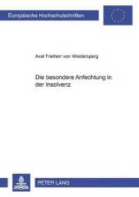 Die besondere Anfechtung in der Insolvenz : Dissertationsschrift (Europäische Hochschulschriften Recht .3239) （2001. 224 S. 210 mm）
