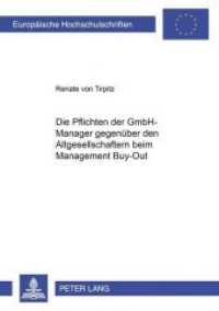 Die Pflichten der GmbH-Manager gegenüber den Altgesellschaftern beim Management Buy-Out : Dissertationsschrift (Europäische Hochschulschriften Recht .3261) （2001. 128 S. 210 mm）