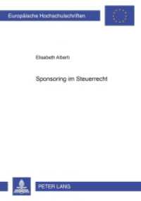 Sponsoring im Steuerrecht : Dissertationsschrift (Europäische Hochschulschriften Recht .3283) （2001. XXVI, 308 S. 210 mm）