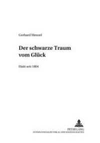 Der schwarze Traum vom Glück - Haiti seit 1804 : Haiti seit 1804 (Beiträge zur Kirchen- und Kulturgeschichte .11) （Neuausg. 2001. 480 S. 210 mm）