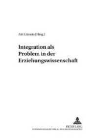 Integration als Problem in der Erziehungswissenschaft (Baltische Studien zur Erziehungs- und Sozialwissenschaft .5) （Neuausg. 2001. 256 S. 210 mm）