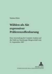 Wählen als Akt expressiver Präferenzoffenbarung (Empirische und methodologische Beiträge zur Sozialwissenschaft .20) （2001. 272 S. 210 mm）