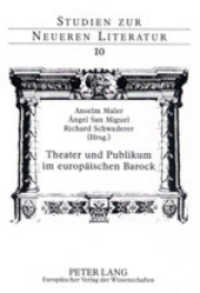 Theater und Publikum im europäischen Barock (Studien zur neueren Literatur .10) （2002. 148 S. 210 mm）