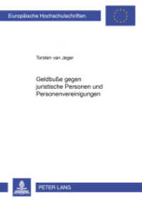Geldbuße gegen juristische Personen und Personenvereinigungen : Dissertationsschrift. (Europäische Hochschulschriften Recht .3360) （2002. XI, 136 S. 21 cm）