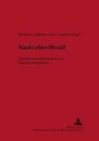 Markt ohne Moral? : Transformationsökonomien aus ethischer Perspektive (Studien zur Ethik in Ostmitteleuropa .5) （2002. 258 S. 210 mm）