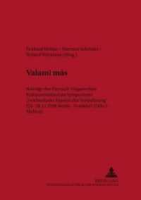 Valami más (Nordeuropäische Beiträge aus den Human- und Gesellschaftswissenschaften / Scandinavian University St .2) （Neuausg. 2002. 222 S. 210 mm）