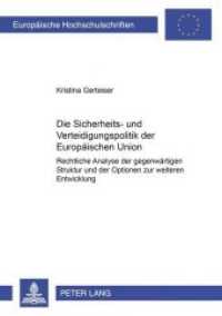 Die Sicherheits- und Verteidigungspolitik der Europäischen Union : Rechtliche Analyse der gegenwärtigen Struktur und der Optionen zur weiteren Entwicklung. Dissertationsschrift (Europäische Hochschulschriften Recht .3430) （Neuausg. 2002. 280 S. 210 mm）