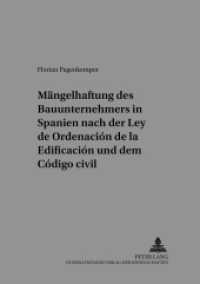 Die Mängelhaftung des Bauunternehmers in Spanien nach der "Ley de Ordenación de la Edificación" und dem "Código civil" (Schriften der Deutsch-Spanischen Juristenvereinigung .7) （2002. XIV, 162 S. 210 mm）
