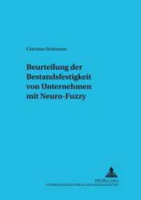 Beurteilung der Bestandsfestigkeit von Unternehmen mit Neuro-Fuzzy : Dissertationsschrift. (Betriebswirtschaftliche Studien .61) （2002. XXIV, 294 S. 21 cm）