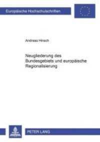 Neugliederung des Bundesgebiets und europäische Regionalisierung : Dissertationsschrift (Europäische Hochschulschriften Recht .3420) （Neuausg. 2002. 262 S. 210 mm）