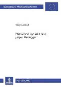 Philosophie und Welt beim jungen Heidegger : Dissertationsschrift (Europäische Hochschulschriften / European University Studies/Publications Universitaires Européenne .64) （2002. 252 S. 210 mm）