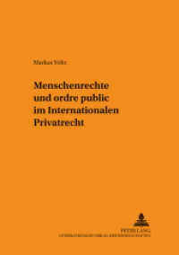 Menschenrechte und ordre public im Internationalen Privatrecht : Dissertationsschrift (Schriften zum Staats- und Völkerrecht .100) （2002. XXVII, 431 S. 210 mm）