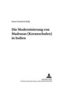 Die Modernisierung von Madrasas (Koranschulen) in Indien (Friedensauer Schriftenreihe .6) （Neuausg. 2002. 244 S. 210 mm）