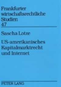 US-amerikanisches Kapitalmarktrecht und Internet : Aufsichts- und haftungsrechtliche Fragen des Internet-Einsatzes bei Wertpapieremissionen und im Wertpapierhandel. Dissertationsschrift (Frankfurter wirtschaftsrechtliche Studien .47) （Neuausg. 2002. 426 S. 210 mm）