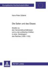 Die Salier und das Elsass (Europäische Hochschulschriften / European University Studies/Publications Universitaires Européenne .10) （2009. 328 S. 210 mm）