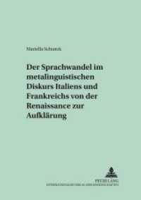Der Sprachwandel im metalinguistischen Diskurs Italiens und Frankreichs von der Renaissance zur Aufklärung : Dissertationsschrift (Studien zur Allgemeinen und Romanischen Sprachwissenschaft .9) （Neuausg. 2002. XI, 269 S. 210 mm）