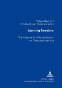 Learning Emotions : The Influence of Affective Factors on Classroom Learning （2003. 206 S. 210 mm）