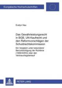 Das Gewährleistungsrecht in BGB, UN-Kaufrecht und den Reformvorschlägen der Schuldrechtskommission (Europäische Hochschulschriften Recht .3577) （Neuausg. 2003. 304 S. 210 mm）