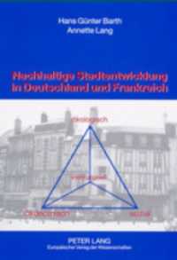Nachhaltige Stadtentwicklung in Deutschland und Frankreich : Instrumente und Umsetzungsmöglichkeiten in ausgewählten Themenbereichen des Umweltschutzes (Luftschadstoff- und Abfallvermeidung) （2003. 366 S. 21 cm）