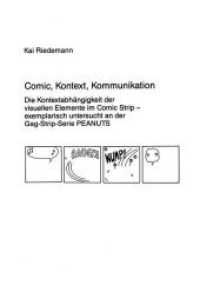 Comic, Kontext, Kommunikation (Europäische Hochschulschriften / European University Studies/Publications Universitaires Européenne .66) （Neuausg. 1988. X, 343 S. 210 mm）
