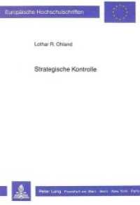 Strategische Kontrolle (Europäische Hochschulschriften / European University Studies/Publications Universitaires Européenne .92) （Neuausg. 1988. XVI, 405 S. 210 mm）