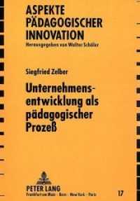 Unternehmensentwicklung als pädagogischer Prozeß : Ein Problemaufriß zur Klärung von Bildungs- und Sozialisationszusammenhängen im beruflichen Handlungsfeld. Habilitationsschrift (Aspekte pädagogischer Innovation .17) （Neuausg. 1991. 317 S. 210 mm）