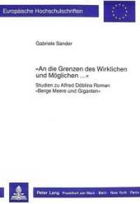 "An die Grenzen des Wirklichen und Möglichen ..." (Europäische Hochschulschriften / European University Studies/Publications Universitaires Européenne .10) （Neuausg. 1988. XII, 634 S. 210 mm）