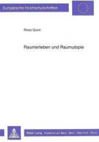 Raumerleben und Raumutopie (Europäische Hochschulschriften / European University Studies/Publications Universitaires Européenne .37) （Neuausg. 1990. 224 S. 210 mm）