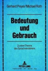 Bedeutung und Gebrauch : Zu einer Theorie des Sprachverstehens （Neuausg. 1989. 401 S. 210 mm）