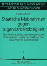Staatliche Massnahmen gegen Jugendarbeitslosigkeit : Eine Analyse arbeitsmarkttheoretischer Konzepte und staatlicher Massnahmen verschiedener Bundesländer. Dissertationsschrift (Beiträge zur Bildungsökonomie und Bildungspolitik .1) （Neuausg. 1990. 332 S. 210 mm）