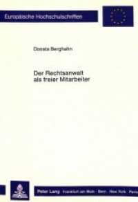 Der Rechtsanwalt als freier Mitarbeiter : Dissertationsschrift (Europ&auml;ische Hochschulschriften Recht .799) （Neuausg. 1989. 271 S. 210 mm）