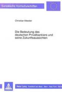 Die Bedeutung des deutschen Privatbankiers und seine Zukunftsaussichten : Dissertationsschrift (Europ&auml;ische Hochschulschriften / European University Studies/Publications Universitaires Europ&eacute;enne .96) （Neuausg. 1989. XIII, 337 S. 210 mm）