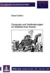 Computer und Veränderungen im Weltbild ihrer Nutzer (Europäische Hochschulschriften / European University Studies/Publications Universitaires Européenne .27) （Neuausg. 1989. 284 S. 210 mm）