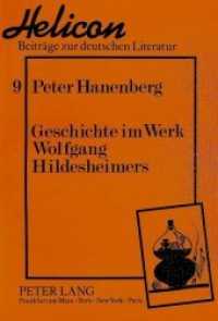 Geschichte im Werk Wolfgang Hildesheimers (Helicon - Beiträge zur deutschen Literatur .9) （Neuausg. 1989. 243 S. 210 mm）