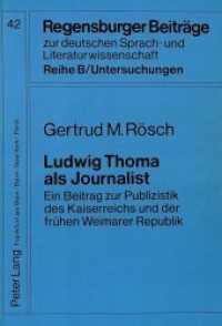 Ludwig Thoma als Journalist : Ein Beitrag zur Publizistik des Kaiserreichs und der frühen Weimarer Republik. Dissertationsschrift (Regensburger Beiträge zur deutschen Sprach- und Literaturwissenschaft .42) （Neuausg. 1989. 622 S. 210 mm）
