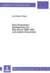 Paul Scheerbart: Briefwechsel mit Max Bruns 1889-1903 und andere Dokumente : Herausgegeben von Leo Ikelaar (Europäische Hochschulschriften / European University Studies/Publications Universitaires Européenne .11) （Neuausg. 1990. 160 S. 210 mm）