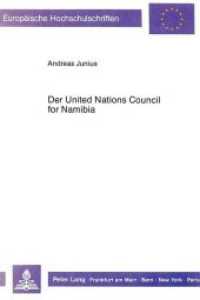 Der United Nations Council for Namibia : Dissertationsschrift (Europäische Hochschulschriften Recht .817) （Neuausg. 1989. XVII, 216 S. 210 mm）