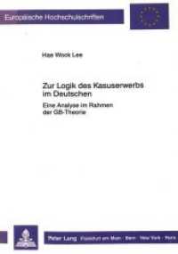 Zur Logik des Kasuserwerbs im Deutschen : Eine Analyse im Rahmen der GB-Theorie. Dissertationsschrift (Europäische Hochschulschriften / European University Studies/Publications Universitaires Européenne .11) （Neuausg. 1989. 269 S. 210 mm）