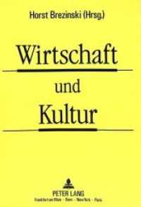 Wirtschaft und Kultur : Herausgegeben von Horst Brezinski （Neuausg. 1990. 205 S. 210 mm）