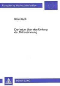 Der Irrtum über den Umfang der Mitbestimmung : Fehlerhafte Betriebsvereinbarungen und ihre Rechtsfolgen. Dissertationsschrift (Europäische Hochschulschriften Recht .1351) （Neuausg. 1997. 247 S. 210 mm）