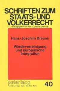 Wiedervereinigung und europäische Integration : Dissertationsschrift (Schriften zum Staats- und Völkerrecht .40) （Neuausg. 1990. XX, 331 S. 210 mm）